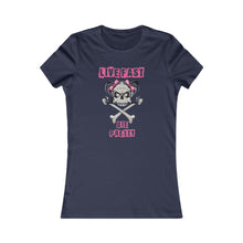 Load image into Gallery viewer, Live Fast Die Pretty - Women's Favorite Tee