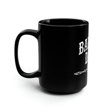 Load image into Gallery viewer, Bad Ass Dad - Black Mug 15oz