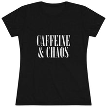 Load image into Gallery viewer, Women's Coffee & Chaos Triblend Tee