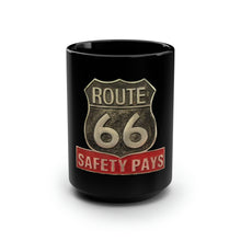 Load image into Gallery viewer, Route 66 Safety Pays - Black Mug 15oz