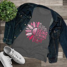 Load image into Gallery viewer, Women's Being Strong Triblend Tee