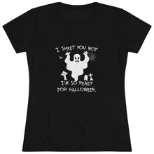 Load image into Gallery viewer, Women's I sheet you not - Triblend Tee