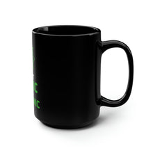 Load image into Gallery viewer, Don't Panic It's Organic - Black Mug 15oz