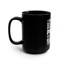 Load image into Gallery viewer, Proud Veteran's Wife - Black Mug 15oz