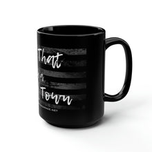 Load image into Gallery viewer, Try that in a small town - Black Mug, 15oz