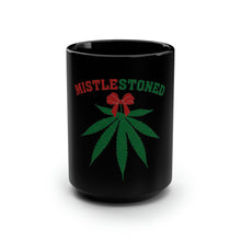 Load image into Gallery viewer, MistleStoned - Black Mug 15oz
