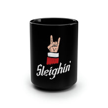 Load image into Gallery viewer, Sleighin' - Black Mug 15oz