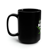 Load image into Gallery viewer, I Like Big Buds - Black Mug 15oz