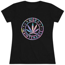Load image into Gallery viewer, Women's High Maintence - Triblend Tee