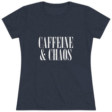 Load image into Gallery viewer, Women's Coffee & Chaos Triblend Tee