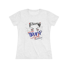 Load image into Gallery viewer, Women's Trump Girl Triblend Tee