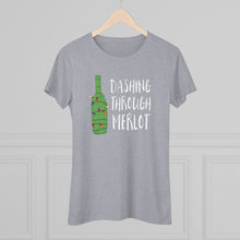 Load image into Gallery viewer, Dashing Through Merlot - Women's Triblend Tee