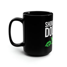 Load image into Gallery viewer, Show Me Your Doobies - Black Mug 15oz