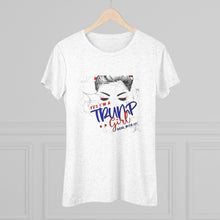 Load image into Gallery viewer, Women's Trump Girl Triblend Tee