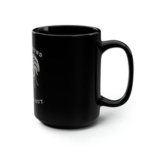 Load image into Gallery viewer, Cluck Around and Find Out - Black Mug 15oz