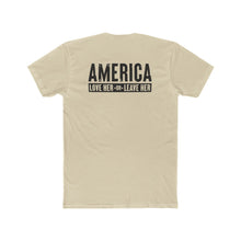 Load image into Gallery viewer, America Love Her Or Leave Her - Print On Back - Multiple Colors