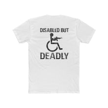 Load image into Gallery viewer, Disabled But Deadly - Print On Back