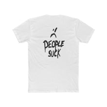 Load image into Gallery viewer, People Suck - Print On Back - Multiple Colors