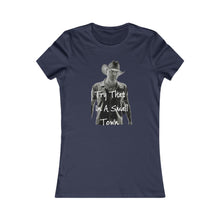 Load image into Gallery viewer, Women's Try that in a small town Favorite Tee