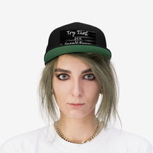 Load image into Gallery viewer, Try that in a small town - Unisex Flat Bill Hat