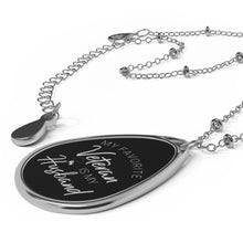 Load image into Gallery viewer, Oval Necklace - My favorite veteran is my Husband