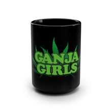 Load image into Gallery viewer, Ganja Girls - Black Mug 15oz