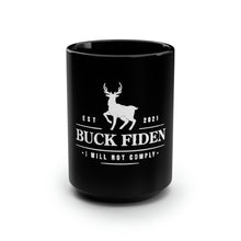 Load image into Gallery viewer, Buck Fiden - Black Mug 15oz