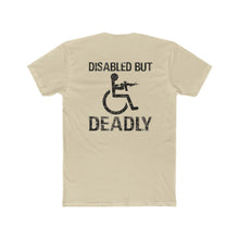 Load image into Gallery viewer, Disabled But Deadly - Print On Back