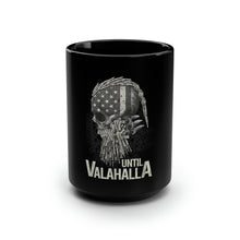 Load image into Gallery viewer, Until Valhalla - Black Mug 15oz
