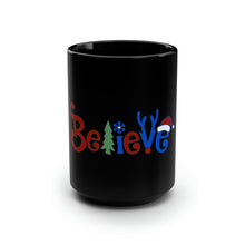 Load image into Gallery viewer, Believe - Black Mug 15oz