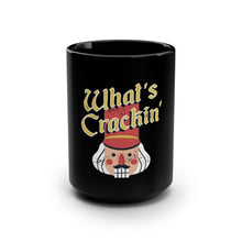 Load image into Gallery viewer, What's Crackin' - Black Mug 15oz