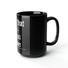 Load image into Gallery viewer, Try that in a small town - Black Mug, 15oz