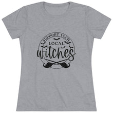 Load image into Gallery viewer, Women's Support your local witches - Triblend Tee