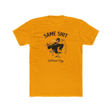 Load image into Gallery viewer, Same Shit Different Day - Print On Front