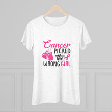 Load image into Gallery viewer, Women's Cancer picked the wrong girl Triblend Tee