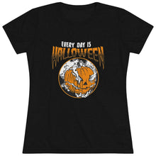 Load image into Gallery viewer, Everyday Is Halloween - Women's Triblend Tee