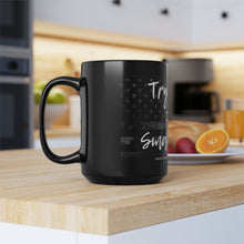 Load image into Gallery viewer, Try that in a small town - Black Mug, 15oz