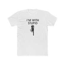 Load image into Gallery viewer, I'm With Stupid - Print On Front - Multiple Colors