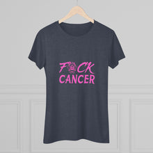 Load image into Gallery viewer, Women's Fuck Cancer Triblend Tee