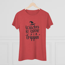 Load image into Gallery viewer, Women's Witches be sippin - Triblend Tee
