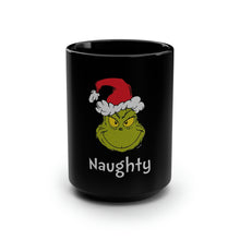 Load image into Gallery viewer, Naughty Grinch - Black Mug 15oz