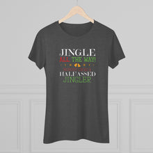 Load image into Gallery viewer, Jingle All The Way - Women's Triblend Tee