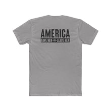 Load image into Gallery viewer, America Love Her Or Leave Her - Print On Back - Multiple Colors