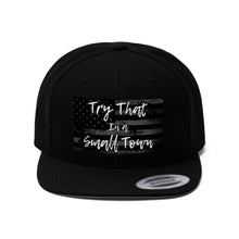 Load image into Gallery viewer, Try that in a small town - Unisex Flat Bill Hat