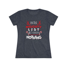 Load image into Gallery viewer, On The Naughty List - Women's Triblend Tee