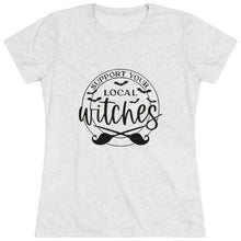 Load image into Gallery viewer, Women's Support your local witches - Triblend Tee