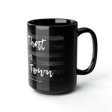 Load image into Gallery viewer, Try that in a small town - Black Mug, 15oz