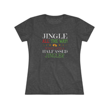 Load image into Gallery viewer, Jingle All The Way - Women's Triblend Tee