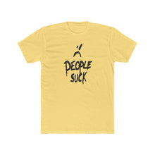 Load image into Gallery viewer, People Suck - Print On Front - Multiple Colors