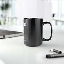 Load image into Gallery viewer, Try that in a small town - Black Mug, 15oz